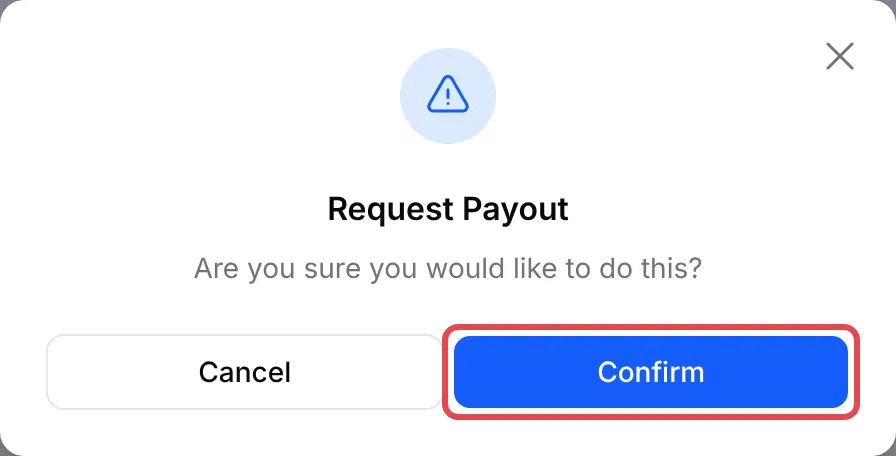The Request Payout confirmation with the Confirm button highlighted