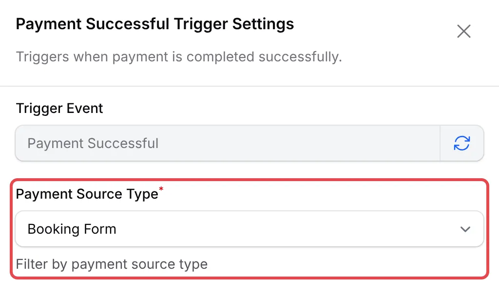 Payment Successful Trigger Settings with Payment Source Type set to Booking Form