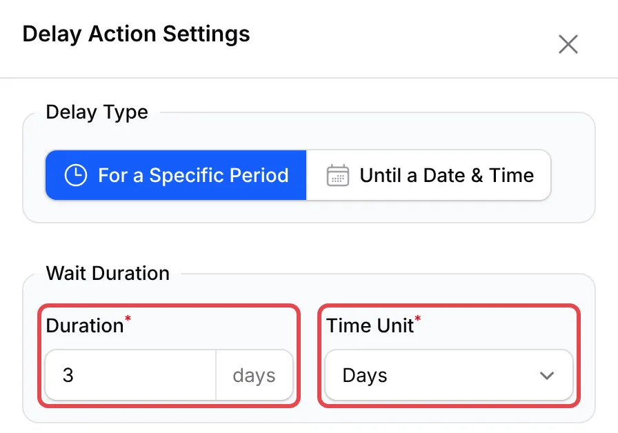 Delay Action Settings with Duration 3 and Time Unit Days