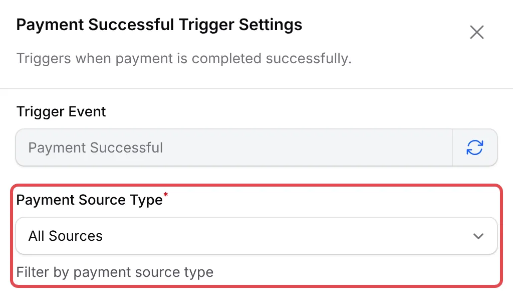 Payment Successful Trigger Settings with Payment Source Type set to All Sources