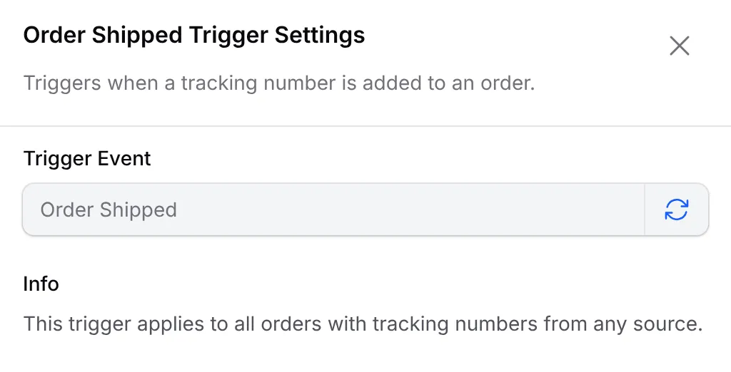 Order Shipped Trigger Settings saying the trigger applies to all orders with tracking numbers