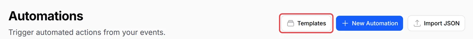 The Templates button on the Automations page