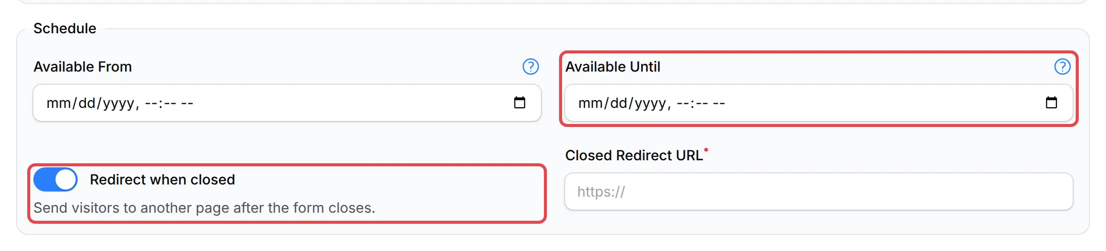 The Schedule section with Available Until and Redirect when closed highlighted, and the Closed Redirect URL field