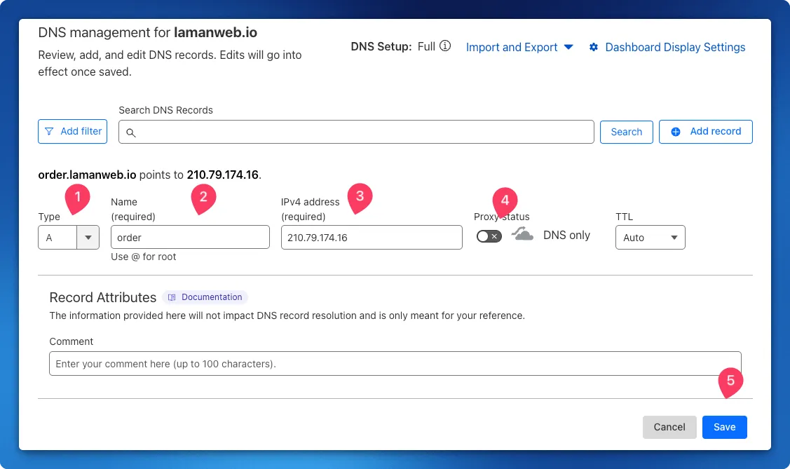 Form Add record Cloudflare dengan type A, name order, IPv4 address 210.79.174.16 dan proxy status ditetapkan kepada DNS only