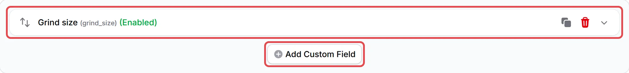 The Custom Field Form tab with the Grind size field and the Add Custom Field button highlighted