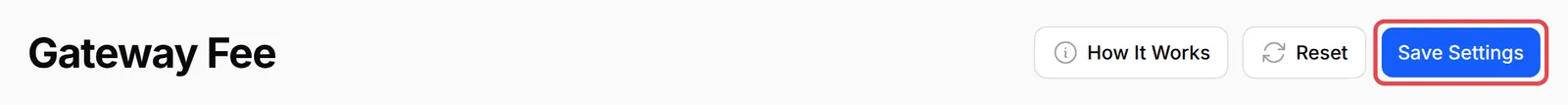 The Save Settings button highlighted at the top of the Gateway Fee page
