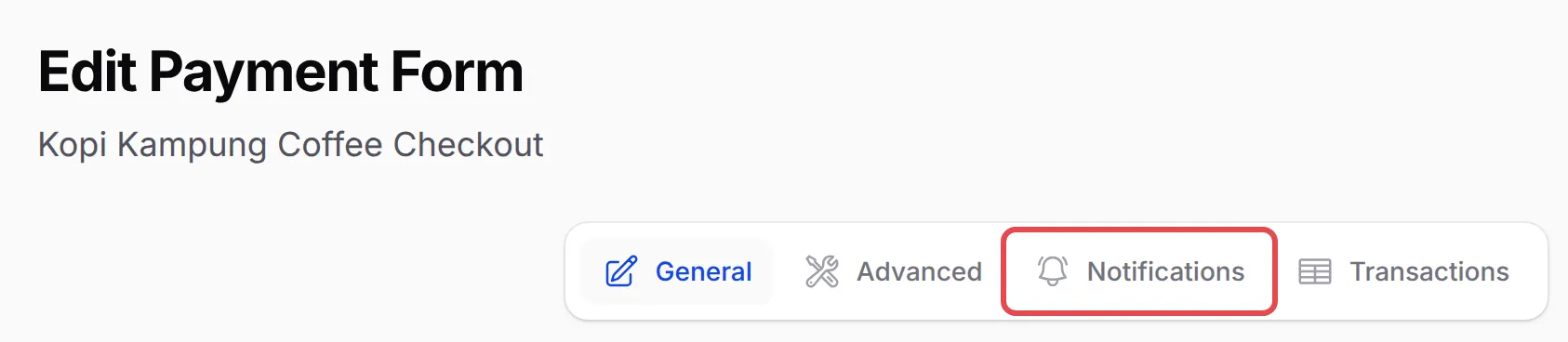The Edit Payment Form page with the Notifications tab highlighted
