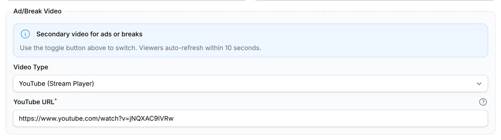 The Ad/Break Video box with Video Type set to YouTube (Stream Player) and a YouTube URL filled in