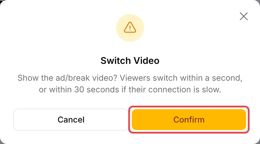 The Switch Video window with the Confirm button highlighted