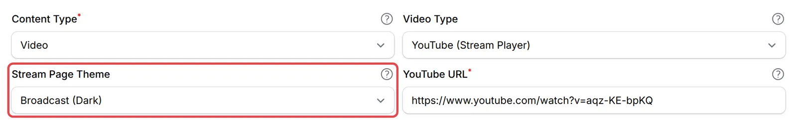 The Stream Page Theme field highlighted next to the YouTube URL