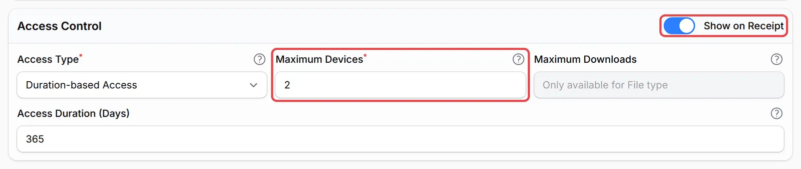 The Access Control section with Maximum Devices and the Show on Receipt switch highlighted