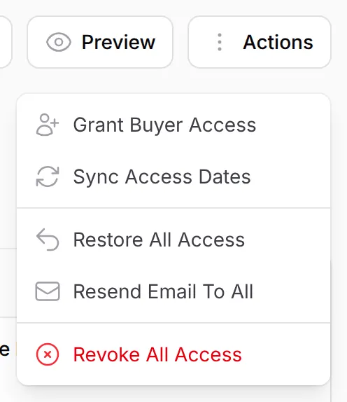 The Actions menu with Grant Buyer Access, Sync Access Dates, Restore All Access, Resend Email To All and Revoke All Access