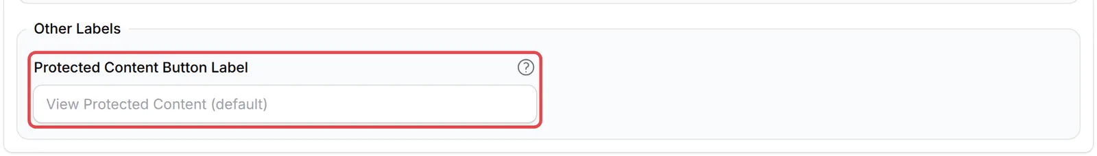 Bahagian Other Labels dengan ruangan Protected Content Button Label ditanda