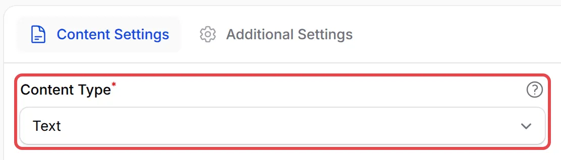 Tab Content Settings dengan ruangan Content Type ditanda