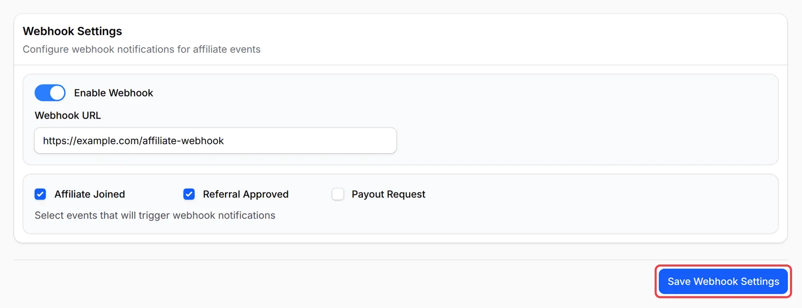 Enable Webhook on, satu URL webhook, Affiliate Joined dan Referral Approved ditandakan, dan butang Save Webhook Settings ditanda